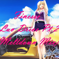 Luv Drive Pt2 (Meltdown Mix) by Finesse