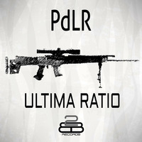 PdLR - ULTIMA RATIO (Straight Structure Mix) by ParkeR dE La RoccA aka PdLR