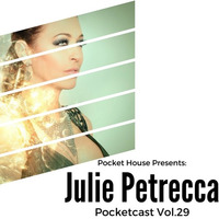 Pocketcast Vol.29 Julie Petrecca by Pocket House