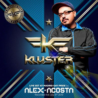 EP 23 : Alex Acosta Live at KLUSTER (Madrid Gay Pride 2013) by Alex Acosta