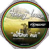 Tommy Lexxus - Forecast Recordings “First Weekend of Autumn Mix” by Tommy Lexxus