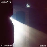 It's Our Podcast Nr.9 Siggatunez - Tanzbein Swing by itsours.de