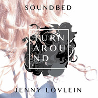 [Buy] Soundbed &amp; Jenny Lovlein - Turnaround (Champagne Remix) by MEME Sounds