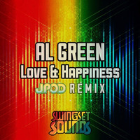 Al Green - Love & Happiness (JPOD Remix) by SWINGSETSOUNDS