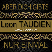 ABER DICH - DEMO by Leon "THE ENTERTAINER" Taudien