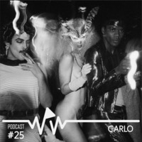 Carlo - We Play Wax Podcast #25 by We Play Wax