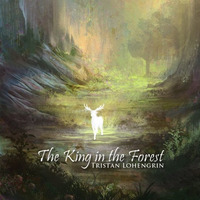 The King in the Forest © by Tristan Lohengrin