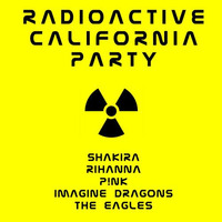 Radioactive California Party by MC Mashup