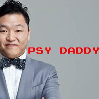 DADDY - PSY - REMIX by Raynniere Makepeace