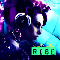 RISE - JUNCE (AUG 2K16) by JUNCE