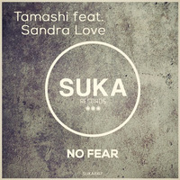 Tamashi Feat. Sandra Love - Have No Fear (Original Mix) by Tamashi
