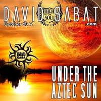Under the Aztec Sun (Mi Casa Oct 2012) by David Sabat