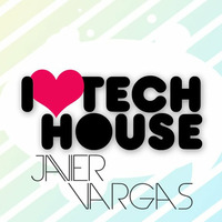 The Real Sound of Tech House Music - Javier Vargas [2015] by Javier Vargas