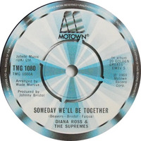 Diana Ross and The Supremes - Someday We'll Be Together (A.Sihe My Inspiration Remix) FREE DOWNLOAD by André Sihe
