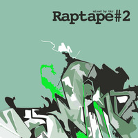 RAPTAPE 2 mixed by TKR by TKR Art // blackeightytwo