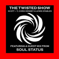 The Twisted Show - 5th December 2013 - with guest mix from Soul Status by Twisted