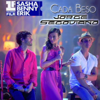 Sasha, Benny y Erik - Cada Beso (Jorge Segoviano Remix) by Jorge Segoviano