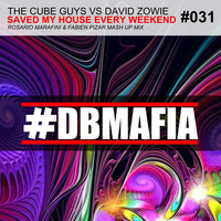 The Cube Guys vs David Zowie - Saved my House every Weekend ( Rosario Marafini &amp; Fabien Pizar Mashup ) by Fabien Pizar
