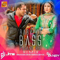 Baby Ko Bass Pasand Hai (Remix) - DJ Jits & Sandy by Indian DJ Songs