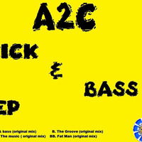KIck & bass (original mix) OUT NOW! by A2C