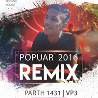 Best Dance Mix 2016  Remixes |  Parth1431 &amp; VP3 by PVM Records