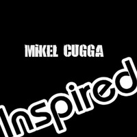 Mikel CuGGa -Inspired ( deep minimal house ) by MiKel & CuGGa