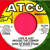Love Is Just Around The Corner - Sons Of Robin Stone by harry_ray