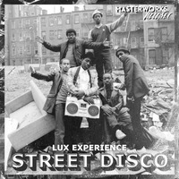 LUX EXPERIENCE - [STREET DISCO BLEND] **Available Monday 11th April - Juno Exclusive** by 80's Child [Masterworks Music]