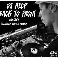 Dj Help - Back to Front (Full Mixtape) 2014 by DJ HELP