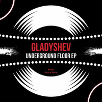 Gladyshev - Underground Floor (Original Mix) (TECHNOAPELL.BLOGSPOT.COM) by technoapell