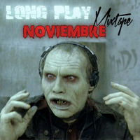 Long Play MIXTAPE Noviembre 13 by MrDJ