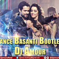 Dance Basanti (AMOUR Remix) by AMOUR // HardTart