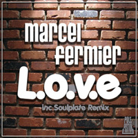 Marcel Fermier - Love (Soulplate Remix) by Soulplaterecords