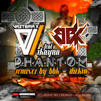 Vazteria X Ft BBK &amp; Rkayna - Phantom (BBK Remix) * 23.November on Beatport by SpektraMusic