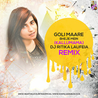 DJ Ritika Laufeia - Goli Maare (Kallu Mama) Remix by DJ Ritika Laufeia