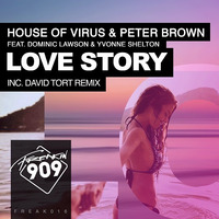 House Of Virus &amp; Peter Brown Feat. Dominic Lawson, Yvonne Shelton - Love Story (Original Mix) by Peter Brown (DJ)