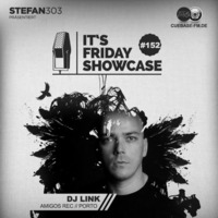 Its Friday Showcase #152 DJ Link by Stefan303