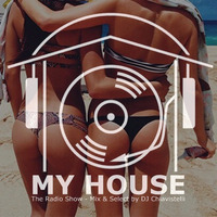 My House Radio Show 2016-07-02 by DJ Chiavistelli