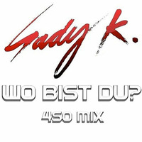Sady K. - Wo bist du? (4s0 mix) by 4s0