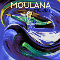 Moulana - MOUDY by MOUDY