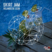 Rolando De Leon - Skirt Jam (Original Mix) by Red Delicious Records