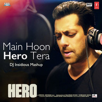 Main Hoon Hero Tera (DJ Insidious Mashup) by DJ Insidious Dubai