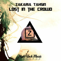 Zakaria Tahsin - Lost In The Crowd (Original Mix) by HTM Records