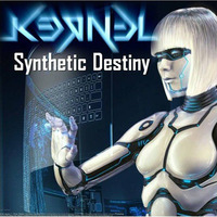 Synthetic Destiny by K3RN3L