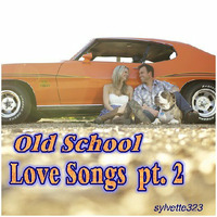 Old School Love Songs pt.2 by sylvette