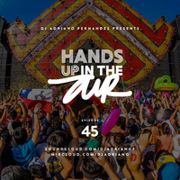Hands Up In the Air 45 by DJ Adriano Fernandes