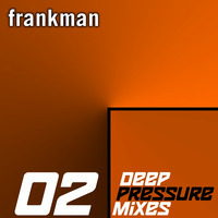 Deep Pressure Mixes 02 by FM Musik / Deep Pressure Music