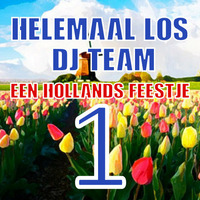 Helemaal los dj team - Een Hollands Feestje 1 by Helemaal Los DJ Team