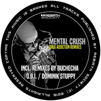 Mental Crush - Drug Addiction (Buchecha Remix) by Buchecha