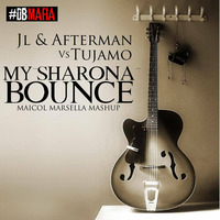 Jl Afterman Vs Tujamo - My Sharona Bounce (Maicol Marsella sMash up ;) by Maicol Marsella